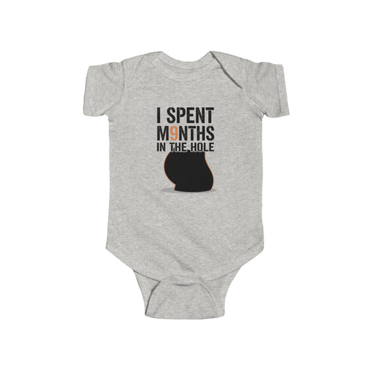 Baby Bodysuit — "I Spent 9 Months in the Hole" Funny Newborn Onesie