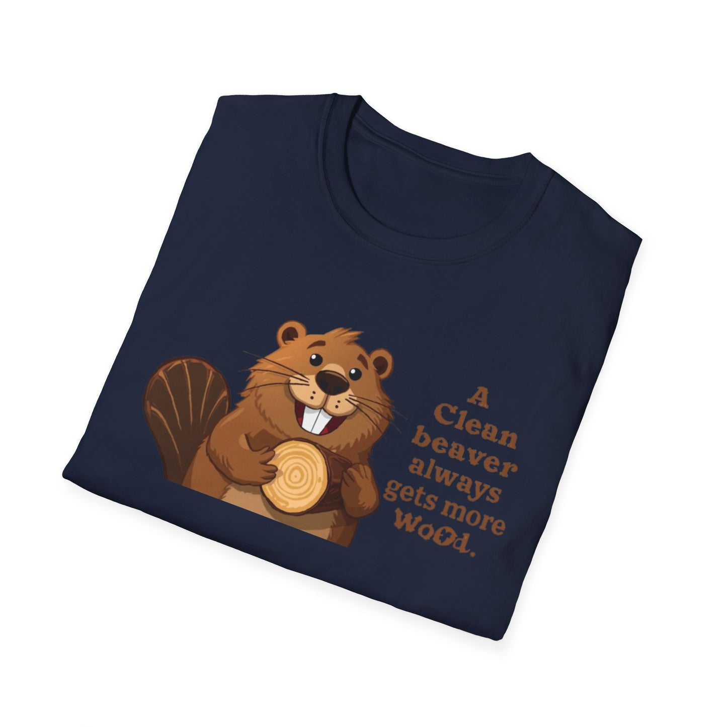 Beaver T-Shirt — Cute Cartoon Beaver with 'A Clean Beaver Always Gets More Wood' Funny Graphic Tee