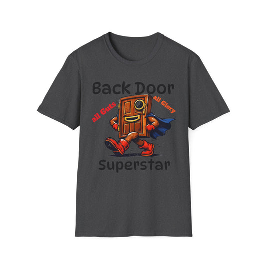 Back Door Superstar T-Shirt — Funny Cartoon Door Mascot Tee (All Guts All Glory)