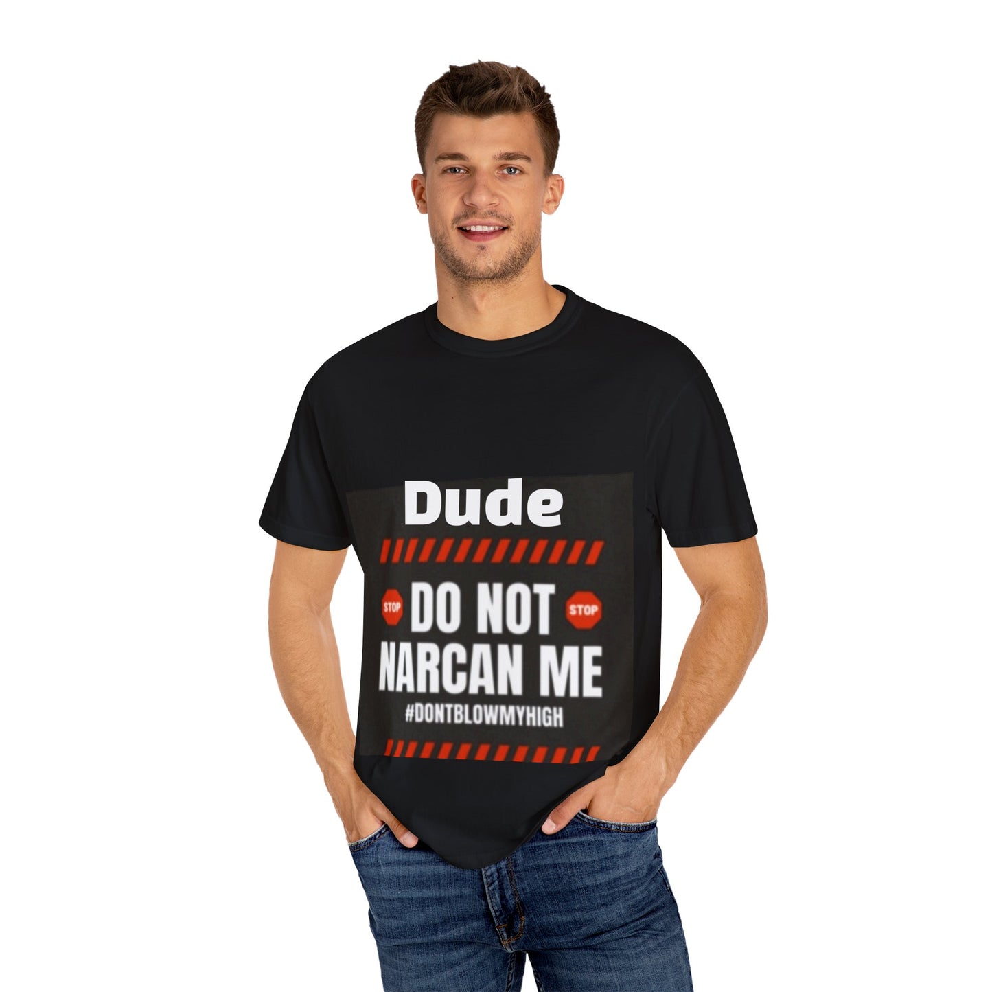 Edgy Awareness T-Shirt - 'Do Not Narcan Me' Anti-Drug Message Shirt, Unisex Casual Wear, Statement Apparel, Gift for Advocates, Comfort Tees