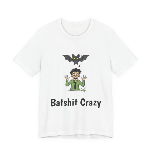 Batshit Crazy T‑Shirt — Funny Halloween Vampire/Bat Graphic Tee