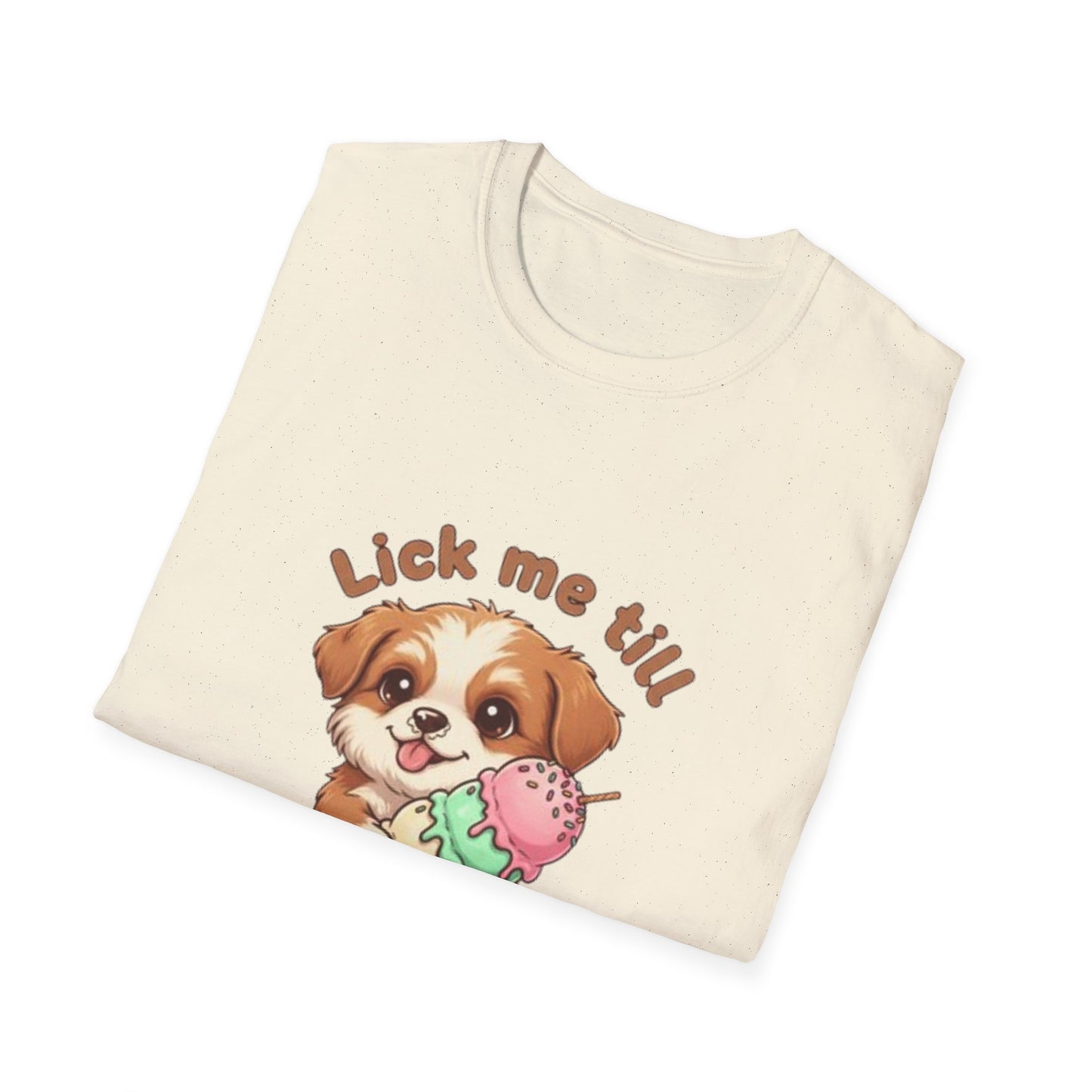 Cute Puppy Ice Cream T-Shirt — "Lick Me Till Ice Cream" Graphic Tee