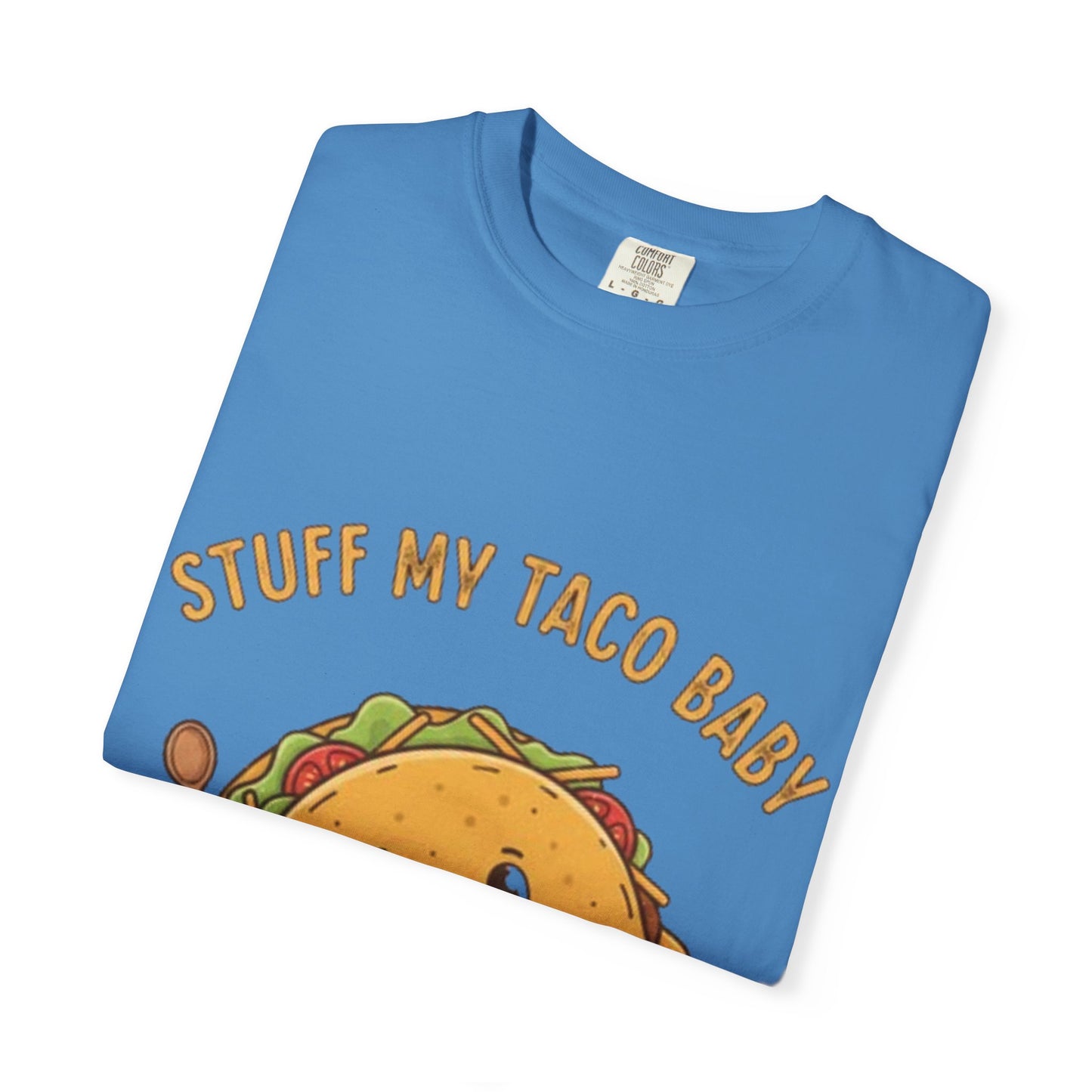 Cute Taco T-Shirt — 'Stuff My Taco Baby' / 'Pork It Good' Graphic Tee