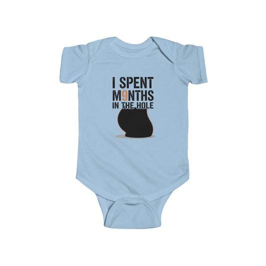 Baby Bodysuit — "I Spent 9 Months in the Hole" Funny Newborn Onesie