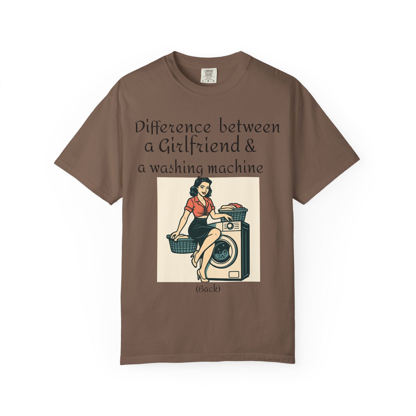 Vintage Pin-Up Laundry T-Shirt — "Difference between a Girlfriend & a washing machine"