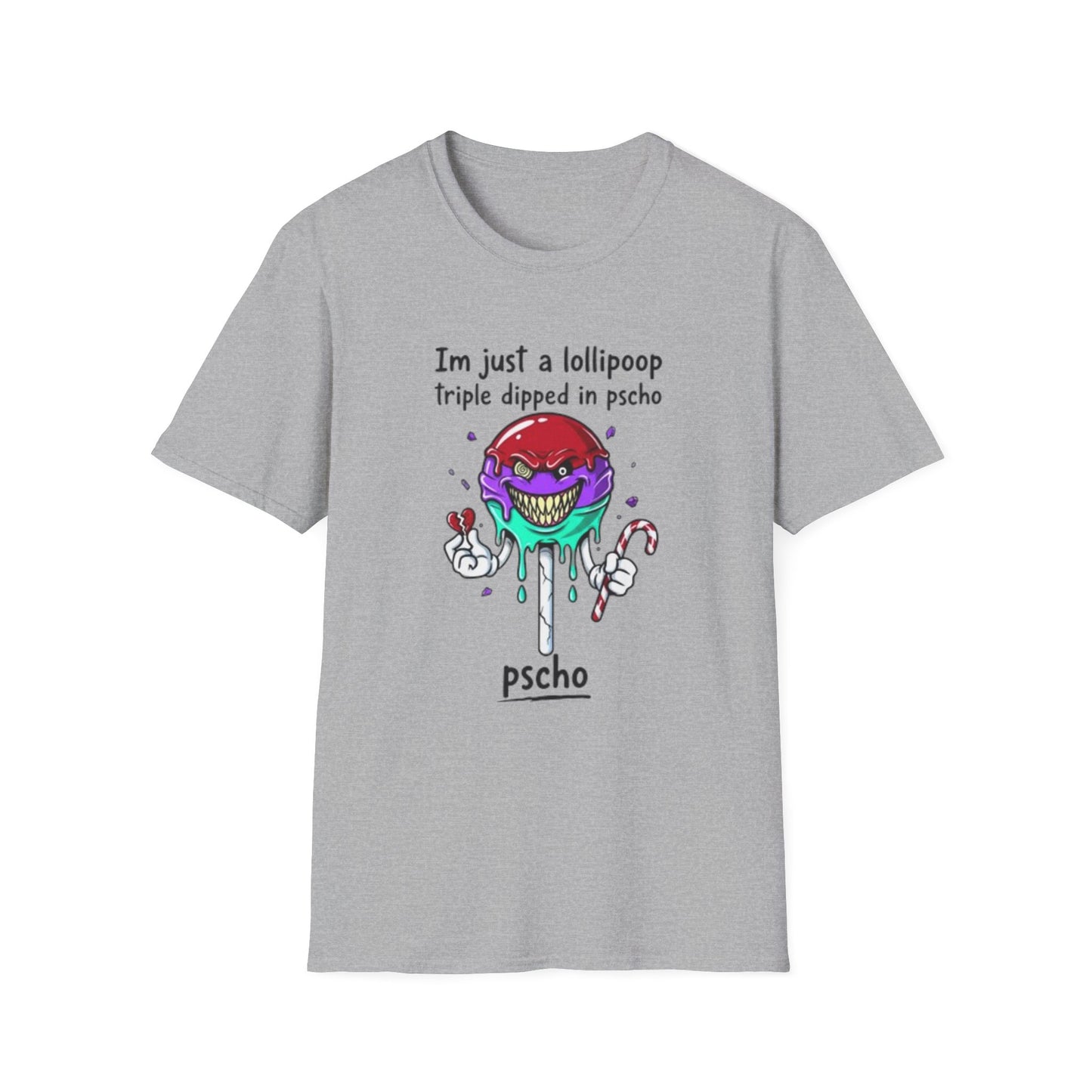 Psycho Lollipop T-Shirt — "I’m just a lollipop, triple dipped in pscho" Graphic Tee