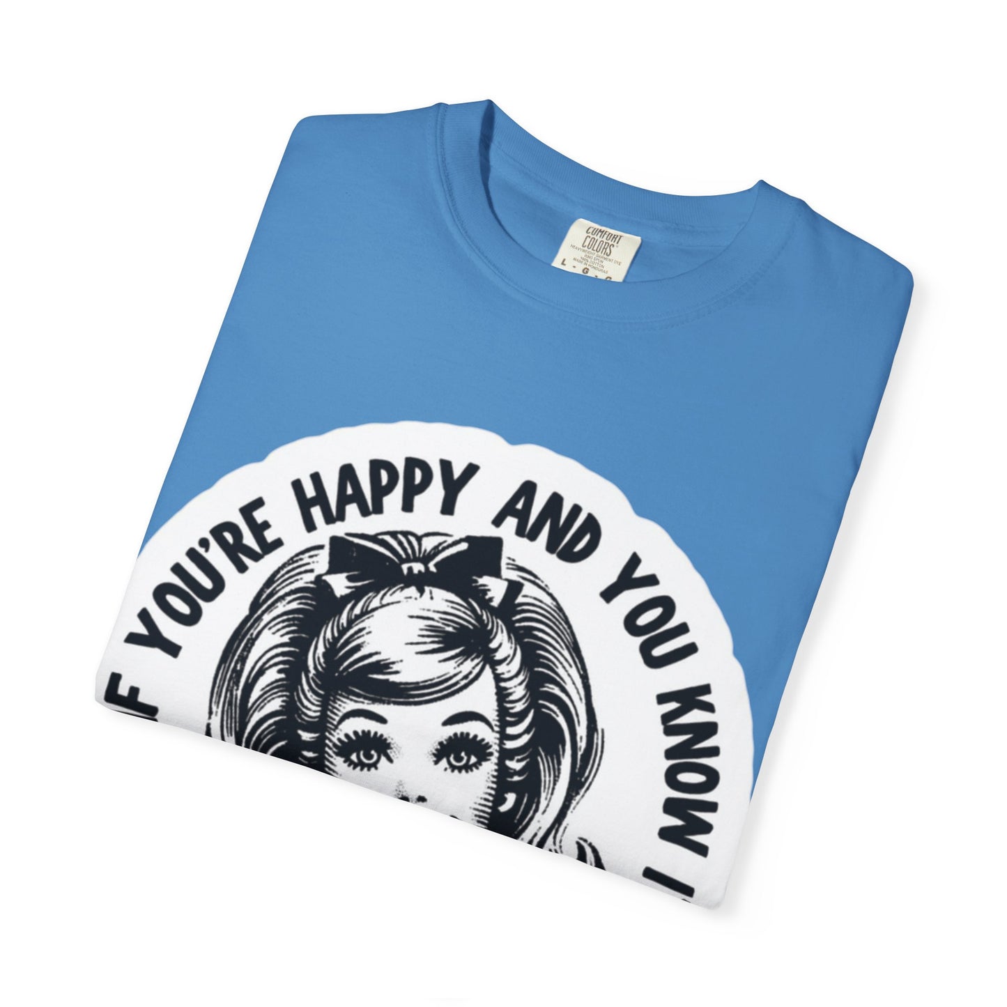 T-Shirt — "If You're Happy and You Know It, It's Your Meds" Retro Graphic Tee