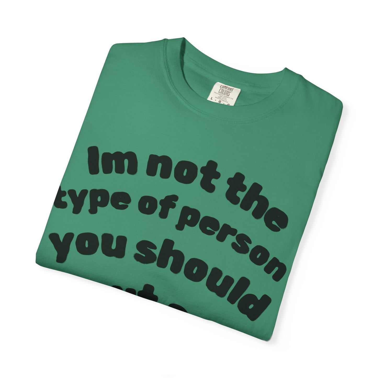 T-Shirt — "I'm Not the Type of Person You Should Put on SpeakerPhone" Graphic Tee