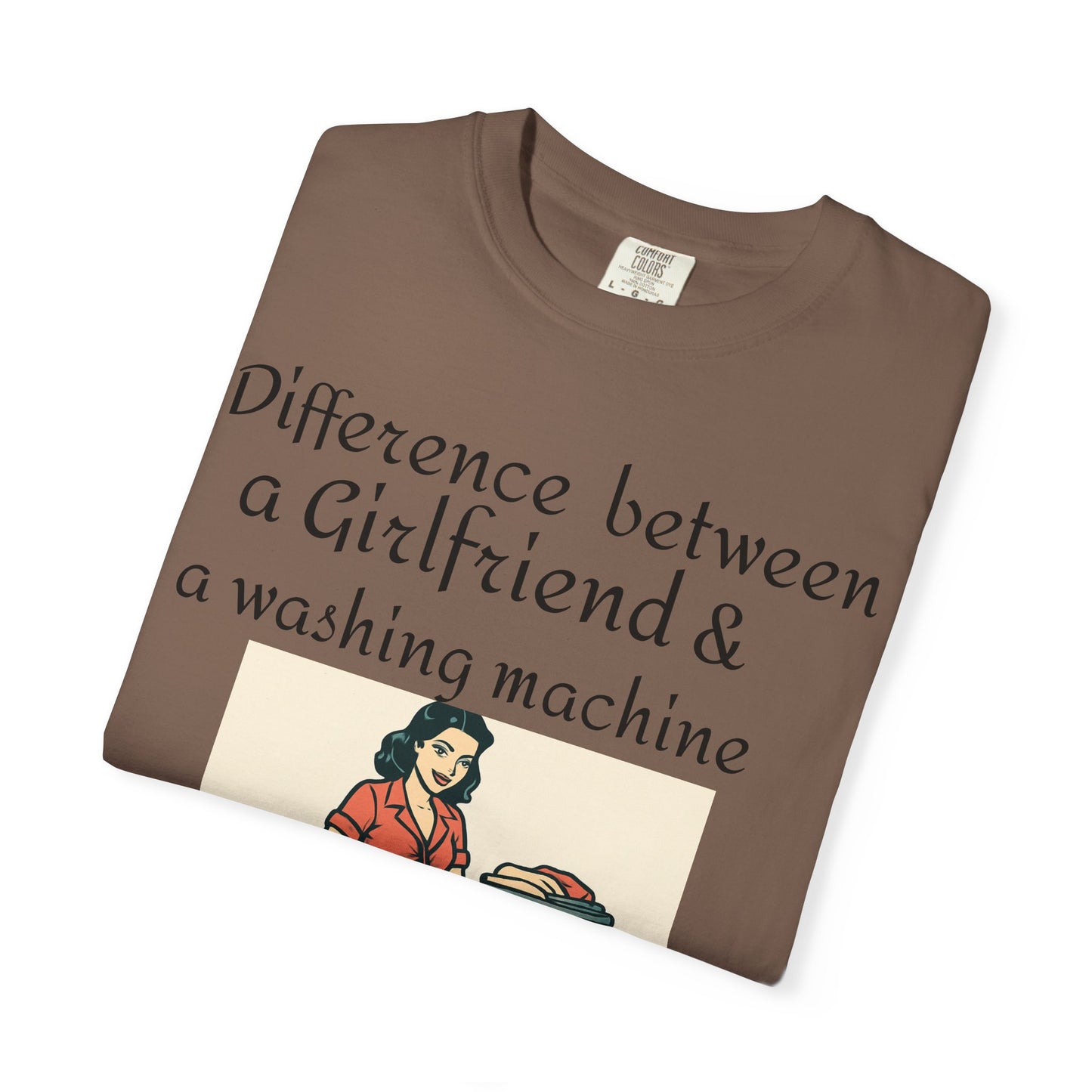 Vintage Pin-Up Laundry T-Shirt — "Difference between a Girlfriend & a washing machine"