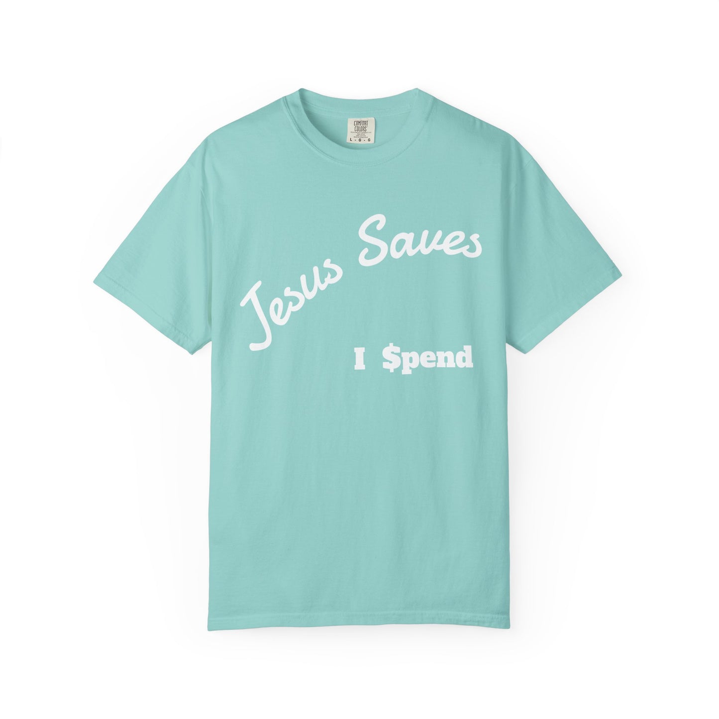 Faith-Inspired Unisex T-Shirt - Jesus Saves I Spend, Casual Wear, Christian Apparel, Gift for Believers, Everyday Comfort