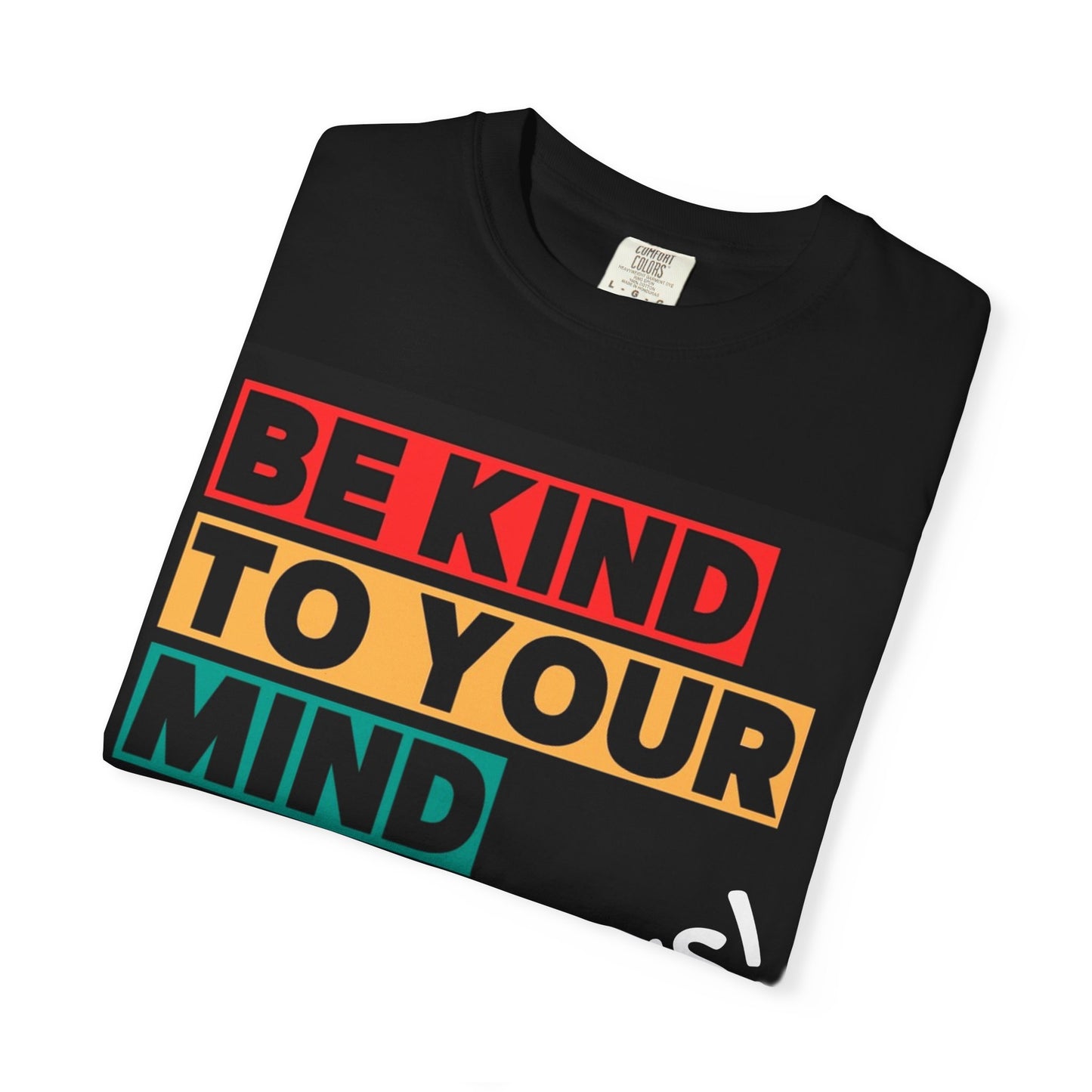 Be Kind to Your Mind T-shirt | Unisex Garment-Dyed Tee, Mental Health Awareness Shirt, Casual Everyday Wear, Gift for Friends, [...]