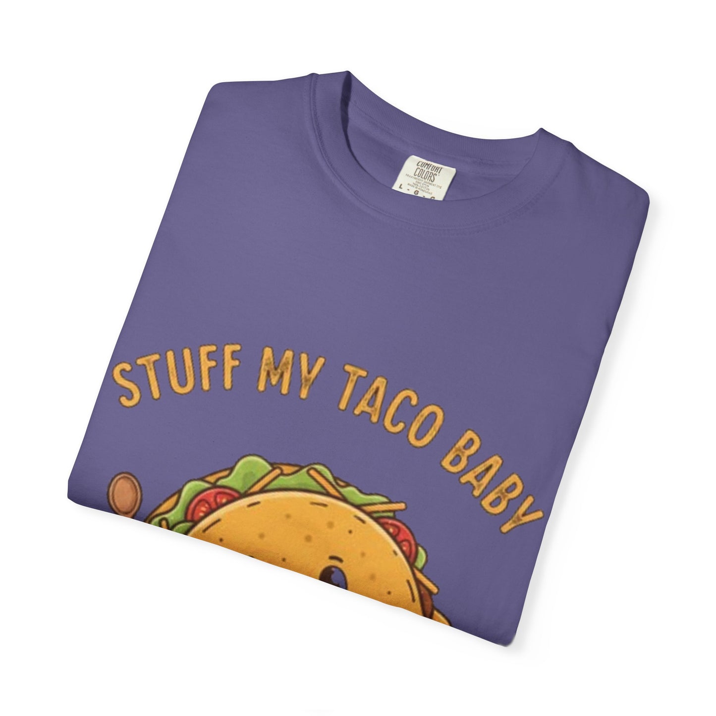 Cute Taco T-Shirt — 'Stuff My Taco Baby' / 'Pork It Good' Graphic Tee