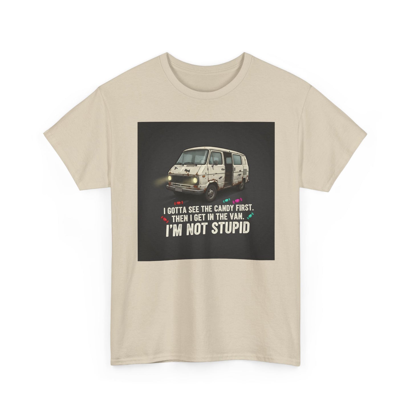 Van Candy Joke T‑Shirt — “I’m Not Stupid” Graphic Tee