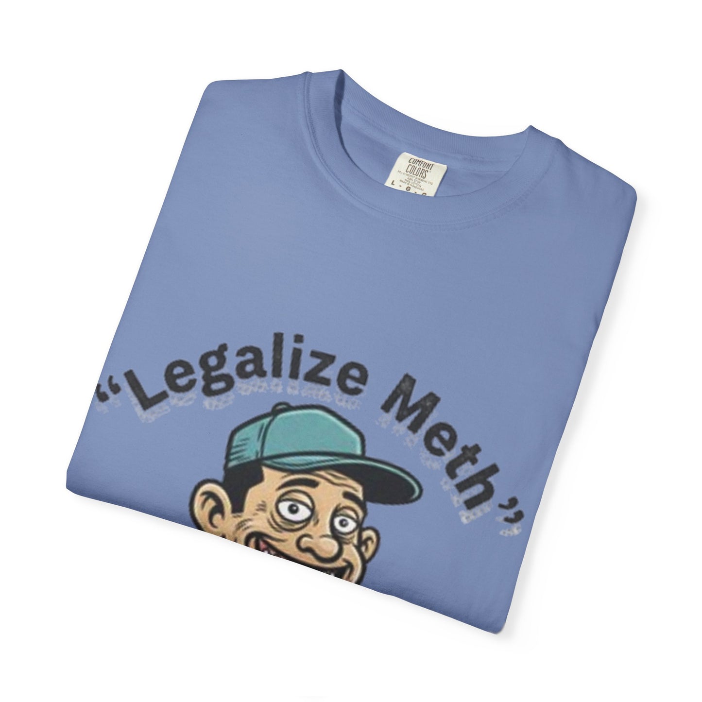 Graphic T-Shirt — “Legalize Methin’” Funny Retro Thumbs-Up Design