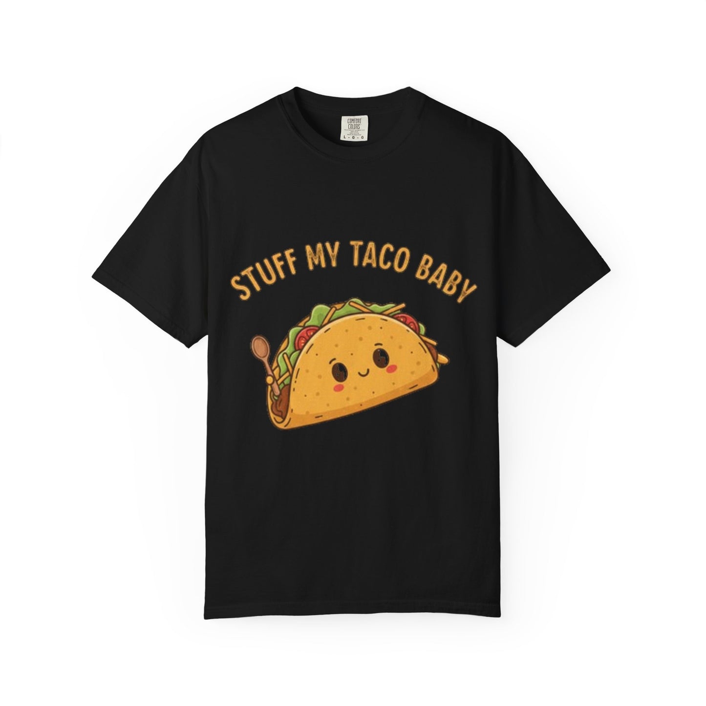Cute Taco T-Shirt — 'Stuff My Taco Baby' / 'Pork It Good' Graphic Tee