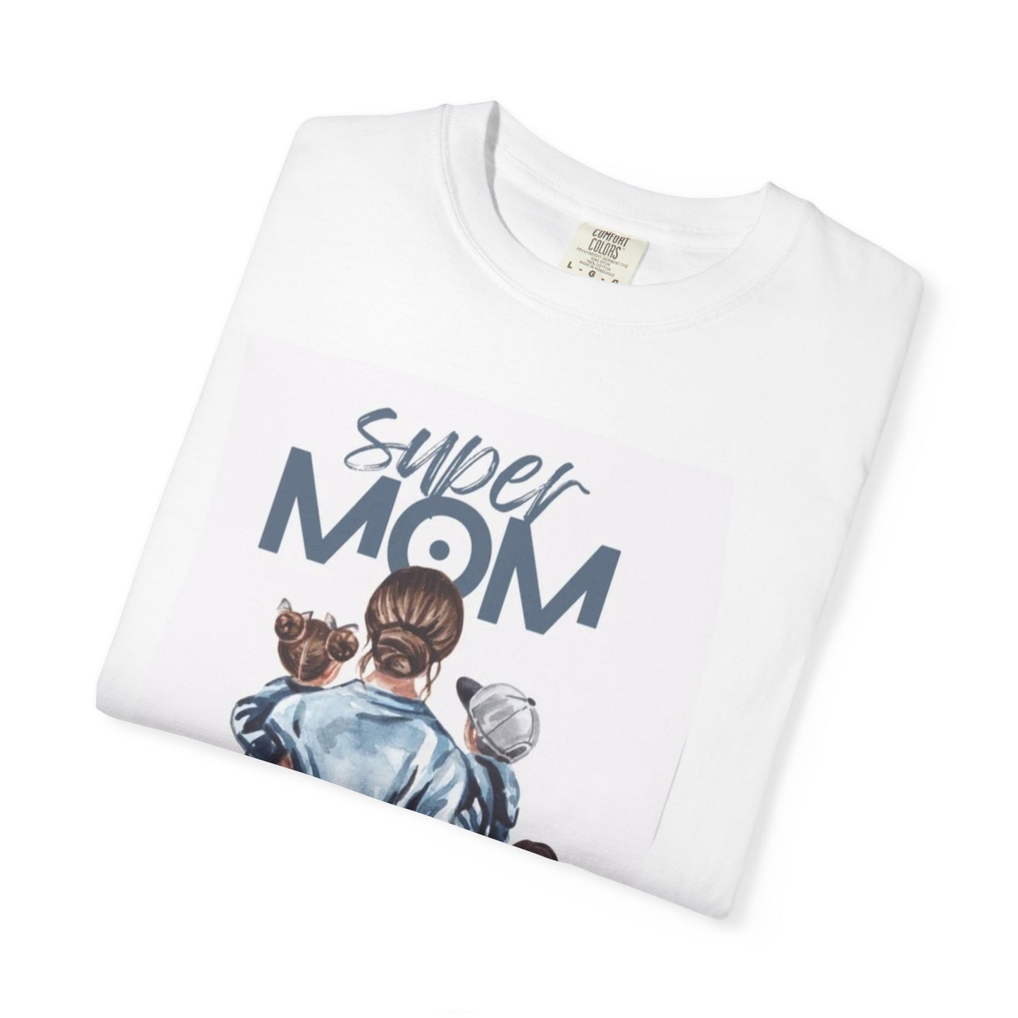 Super Mom T-Shirt, Unisex Garment-Dyed Tee, Perfect Gift for Mother's Day, Casual Wear, Family Outings, Mom Life Essentials