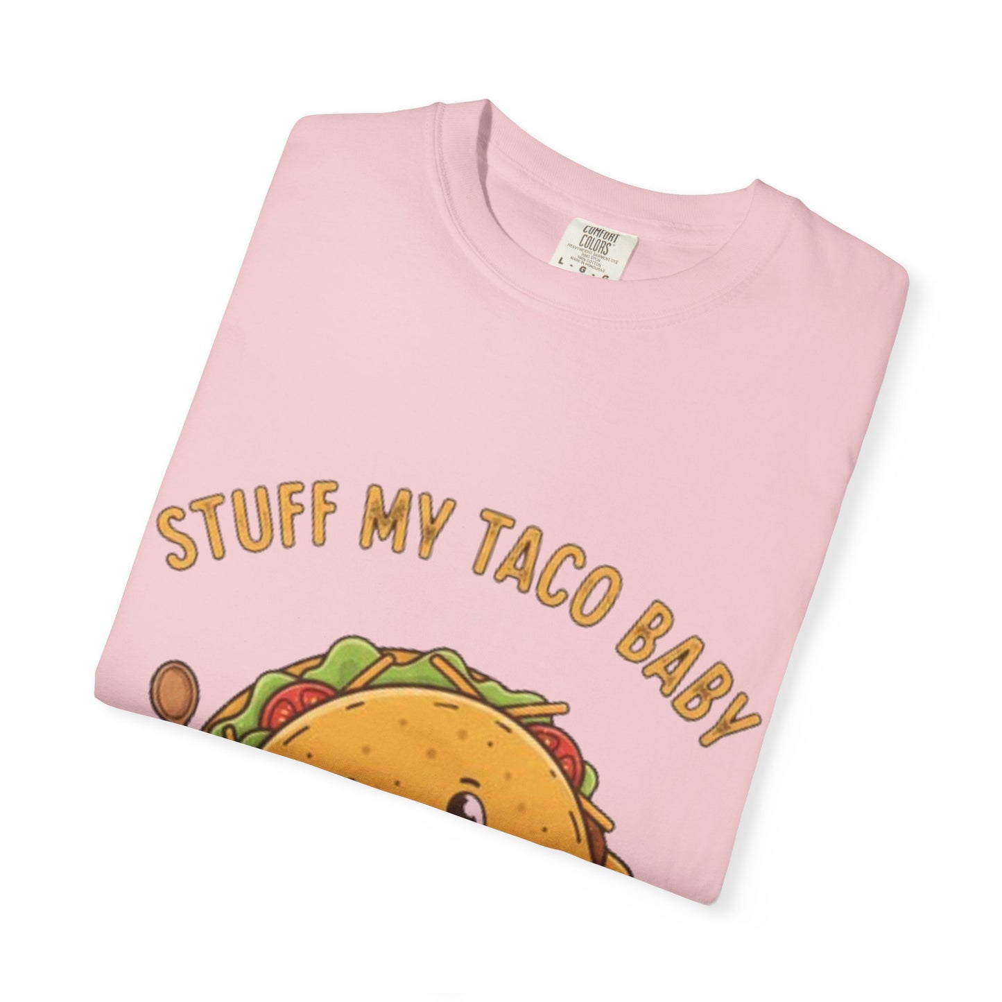 Cute Taco T-Shirt — 'Stuff My Taco Baby' / 'Pork It Good' Graphic Tee