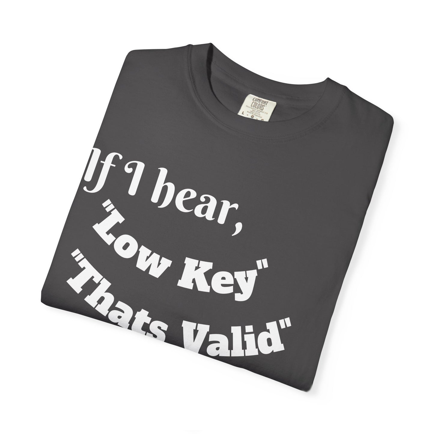 Humorous Garment-Dyed T-Shirt with Funny Quote