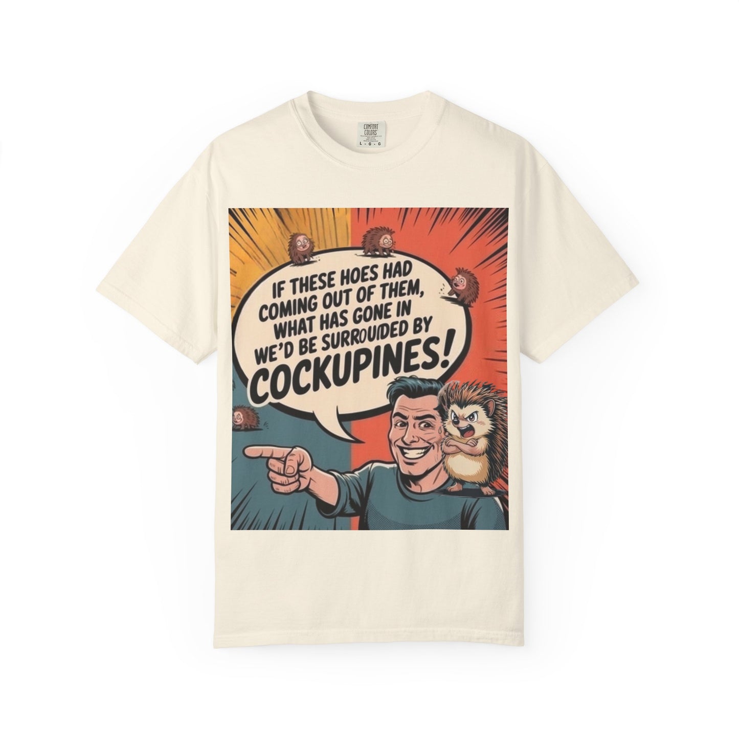 Graphic T-Shirt — "I Tried To Raise Hoes... But She Got Replaced By Cockupines" Funny Gardening Tee