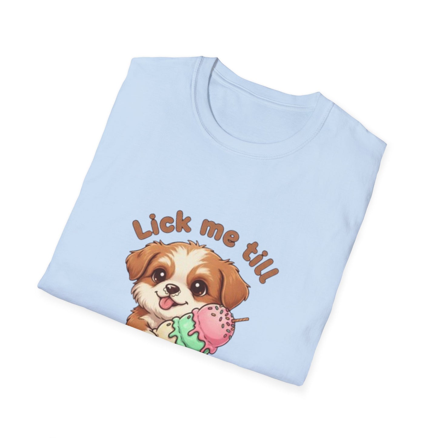 Cute Puppy Ice Cream T-Shirt — "Lick Me Till Ice Cream" Graphic Tee