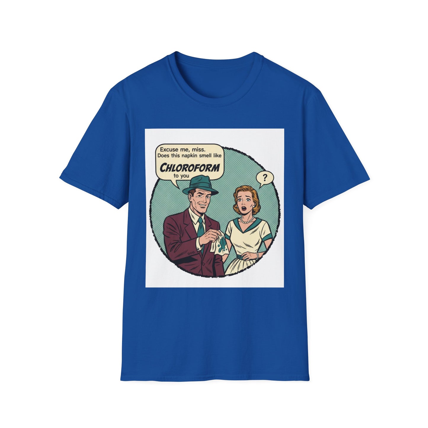 Vintage Comic Tee — “Excuse me, miss… Does this napkin smell like chloroform to you?”