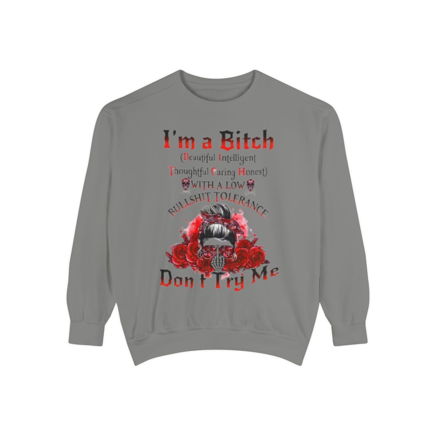 Sweatshirt — "I'm a Bitch" Skull Floral Crewneck (Don’t Try Me)