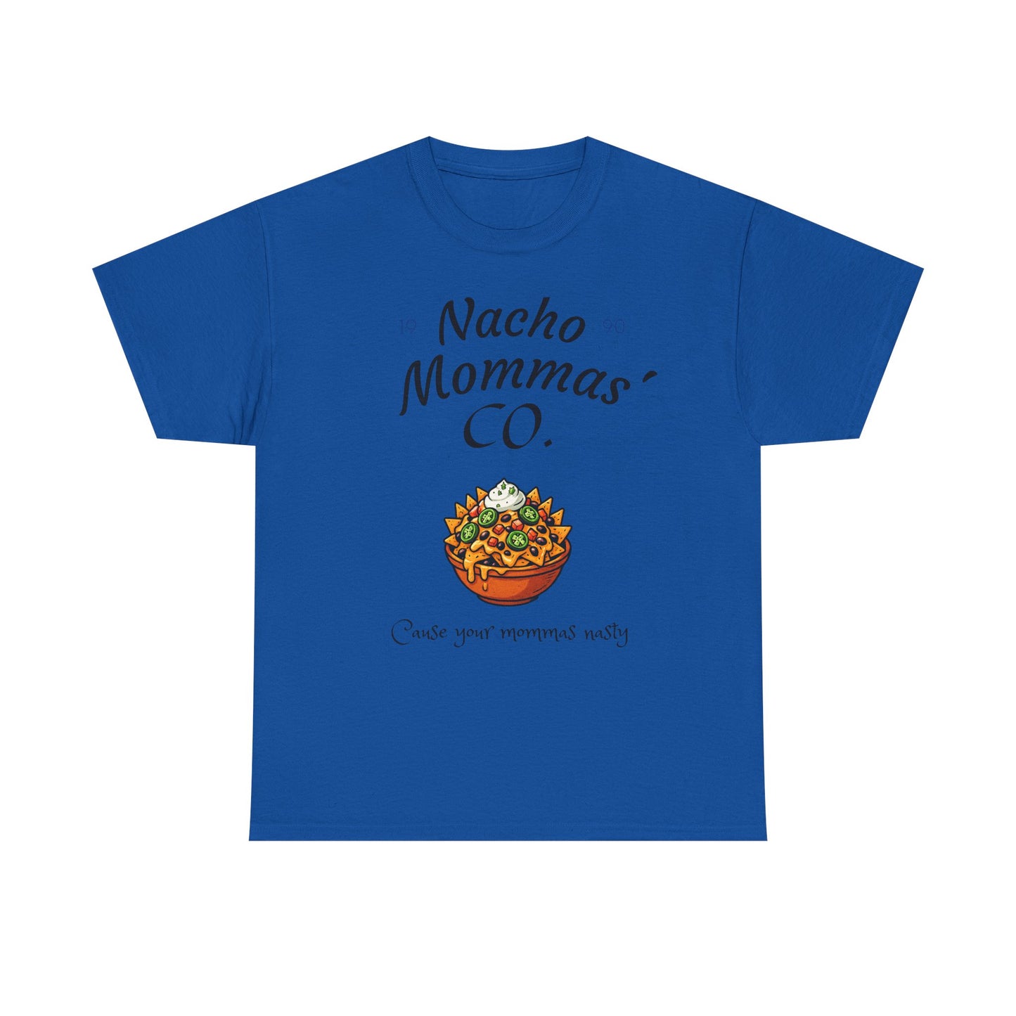 Nacho Mommas Co. T‑Shirt — Funny Nacho Lover Graphic Tee