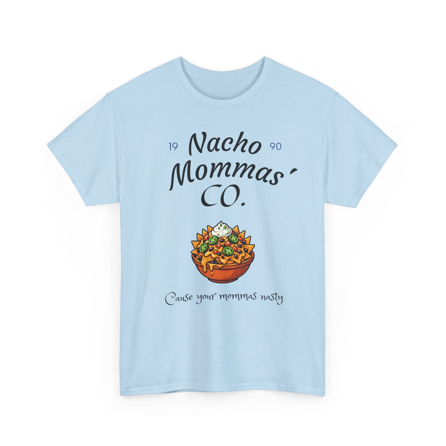 Nacho Mommas Co. T‑Shirt — Funny Nacho Lover Graphic Tee