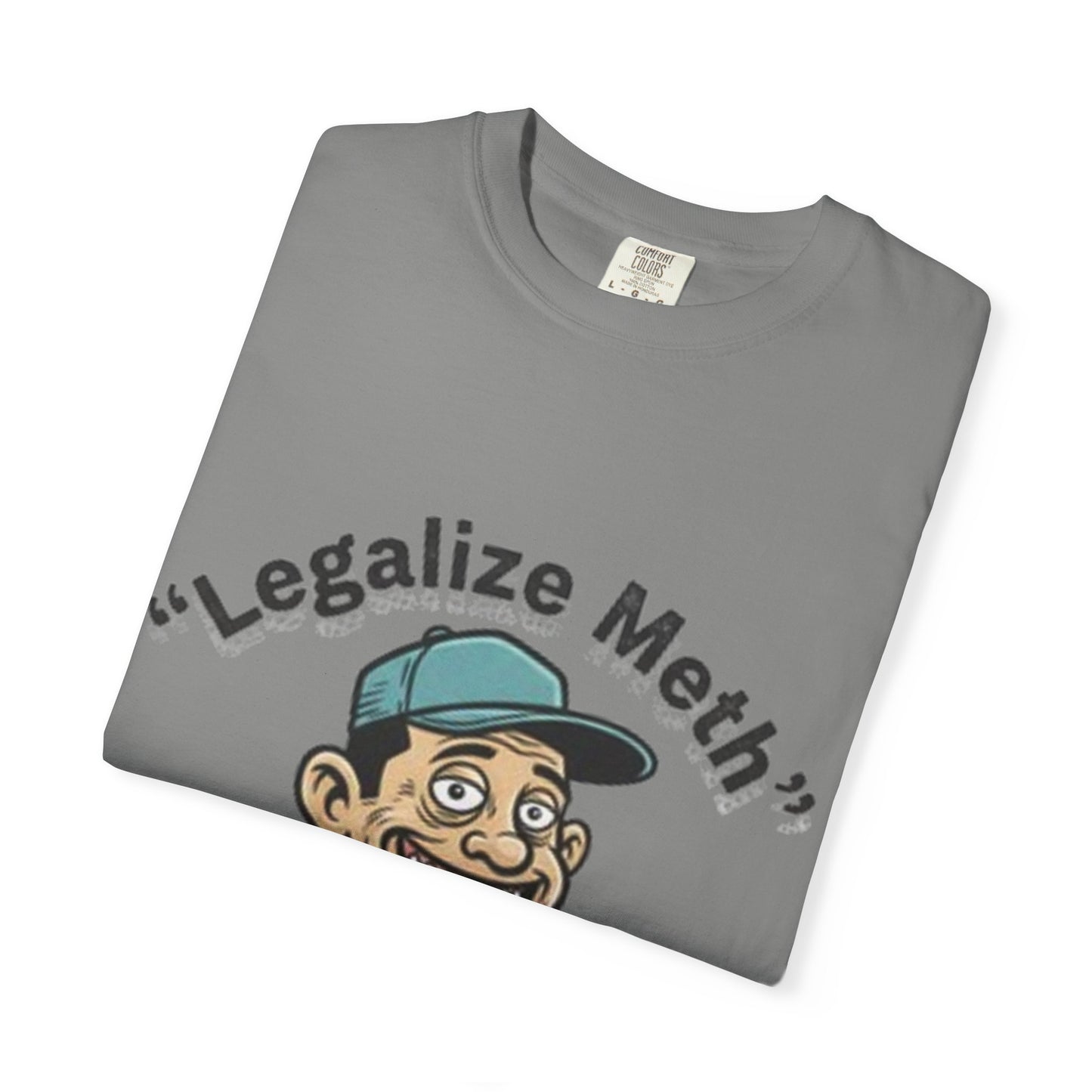 Graphic T-Shirt — “Legalize Methin’” Funny Retro Thumbs-Up Design