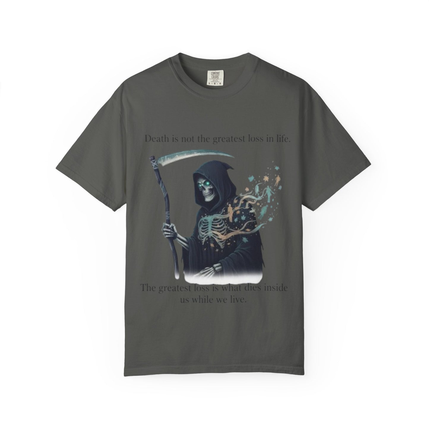 Grim Reaper Quote T-Shirt — "Death is not the greatest loss in life" Graphic Tee