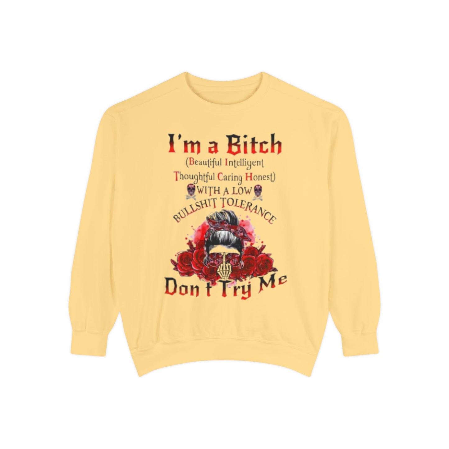 Sweatshirt — "I'm a Bitch" Skull Floral Crewneck (Don’t Try Me)