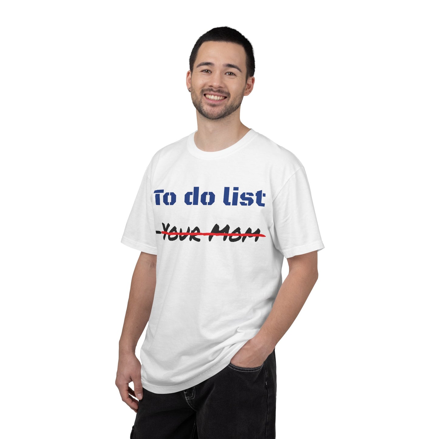 To Do List T‑Shirt — Funny "Your Mom" Crossed Out Graphic Tee