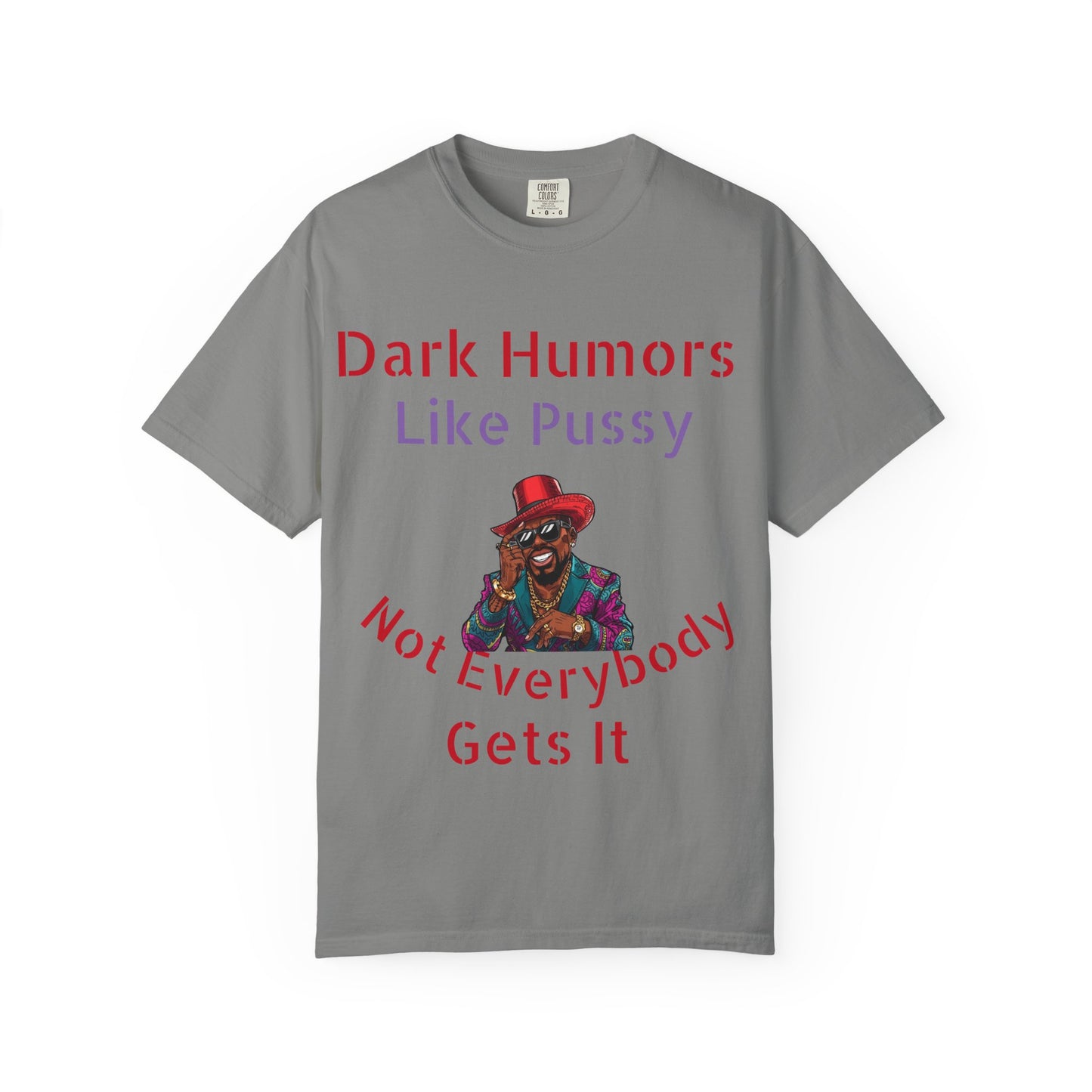 Humorous Unisex T-Shirt - Dark Humor Lover's Tee, Funny Gift for Friends, Casual Wear, Birthday Present, Unique Graphic Shirt