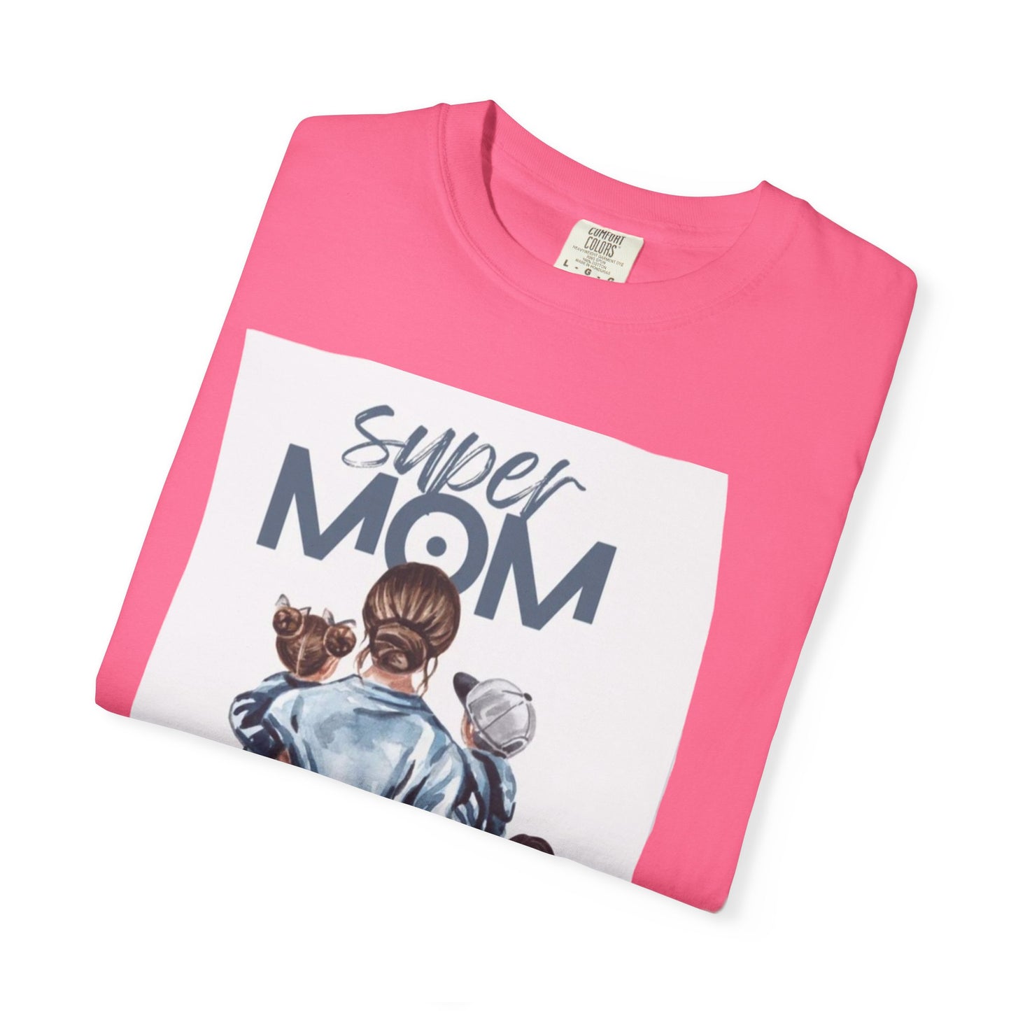Super Mom T-Shirt, Unisex Garment-Dyed Tee, Perfect Gift for Mother's Day, Casual Wear, Family Outings, Mom Life Essentials