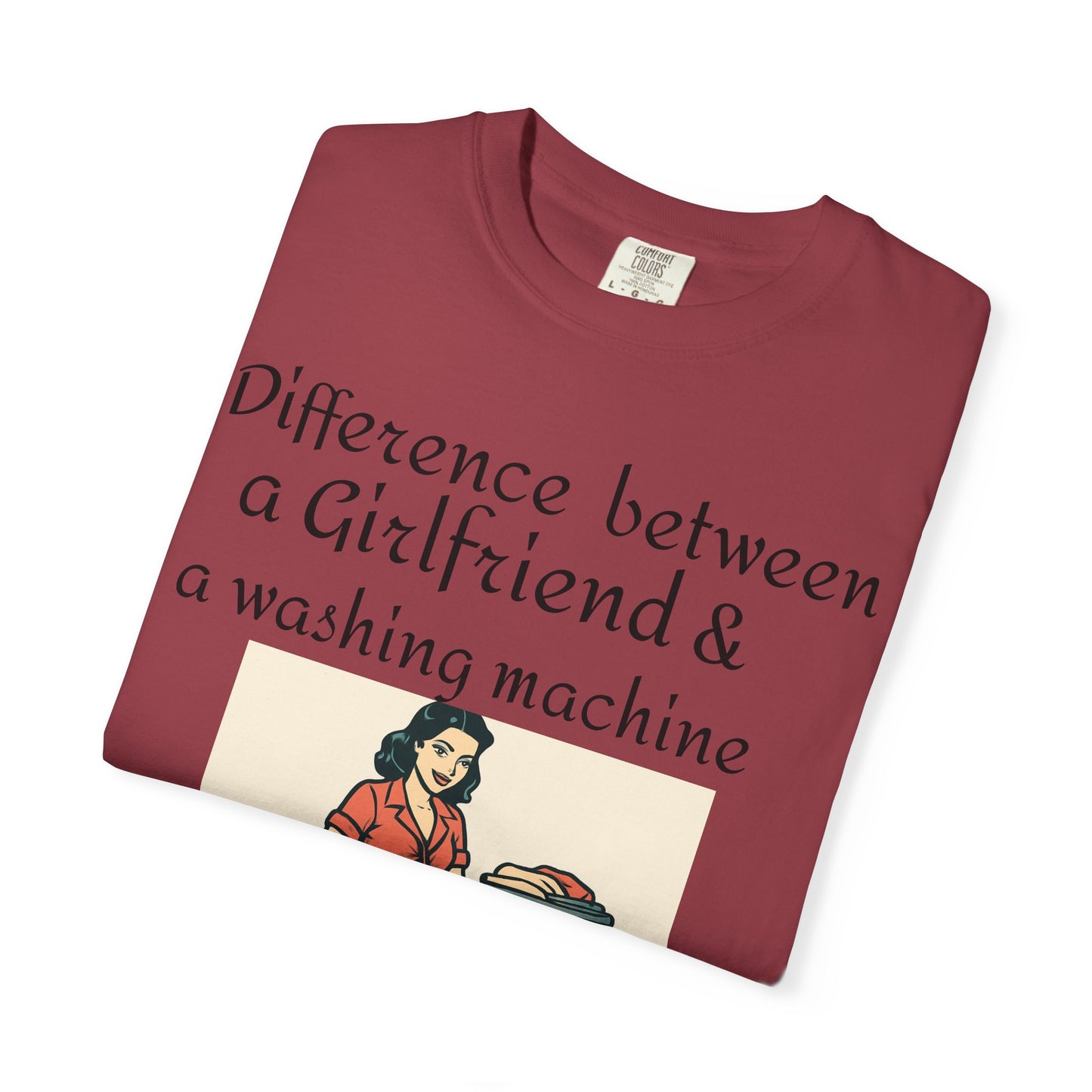 Vintage Pin-Up Laundry T-Shirt — "Difference between a Girlfriend & a washing machine"