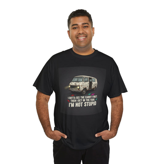 Van Candy Joke T‑Shirt — “I’m Not Stupid” Graphic Tee