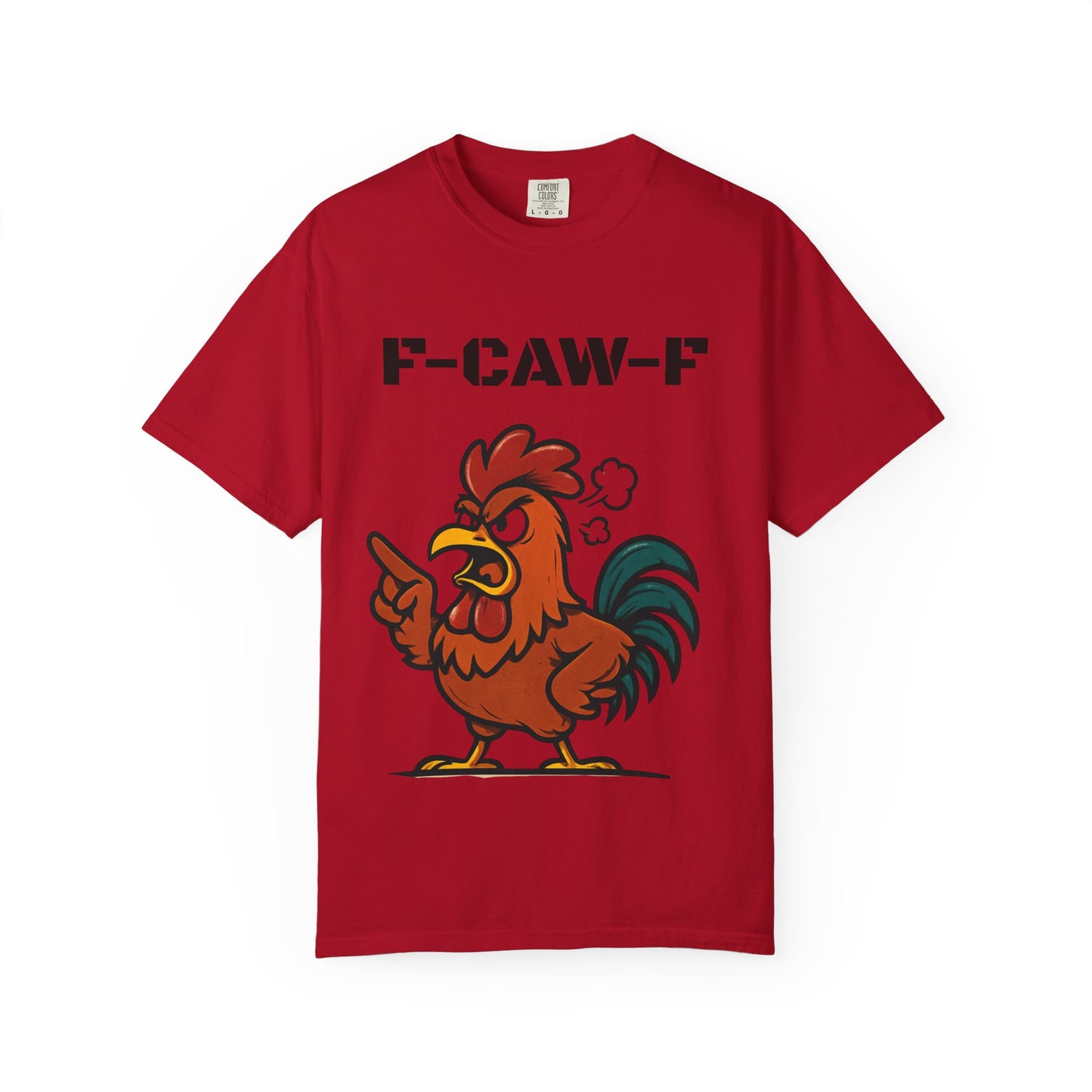Rooster Graphic T-Shirt — "F-CAW-F" Funny Angry Chicken Tee