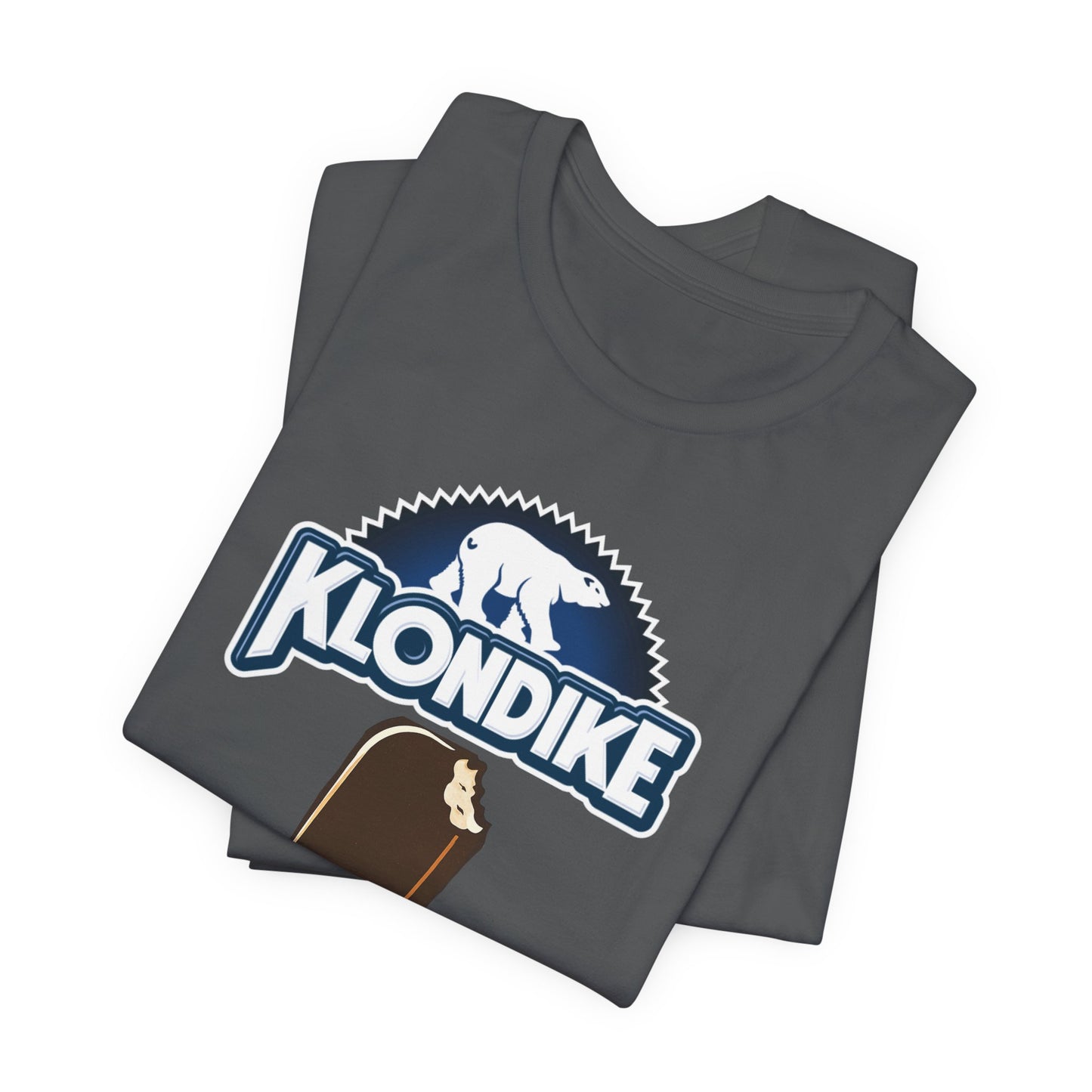 Klondike Joke Tee — "I Heard What You Did For a Klondike (Call Me)"