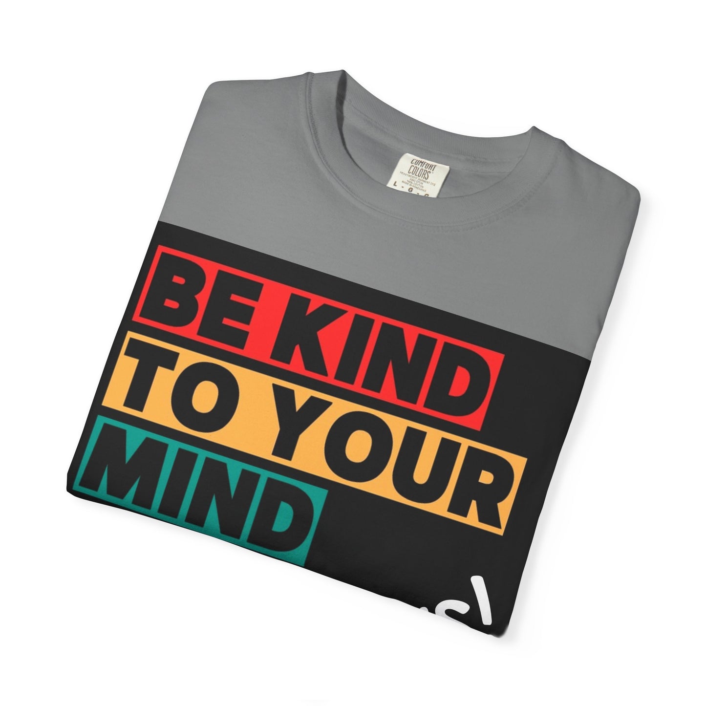 Be Kind to Your Mind T-shirt | Unisex Garment-Dyed Tee, Mental Health Awareness Shirt, Casual Everyday Wear, Gift for Friends, [...]