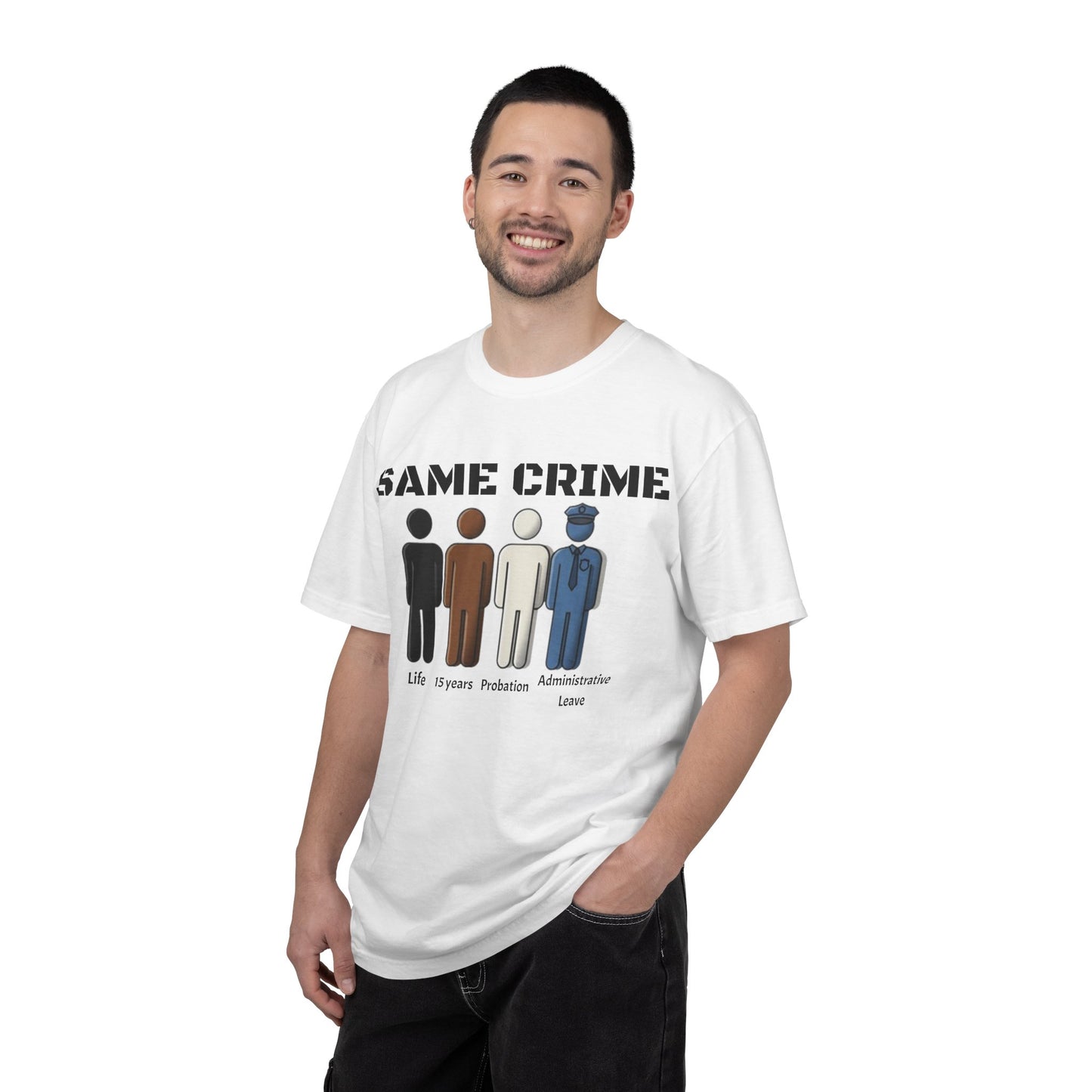 Same Crime T-Shirt — Social Justice Illustration Tee (Life, 15 Years, Probation, Administrative Leave)