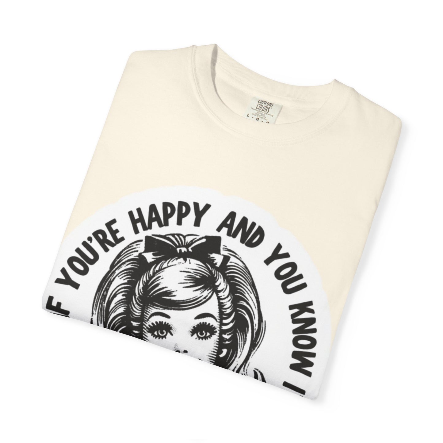 T-Shirt — "If You're Happy and You Know It, It's Your Meds" Retro Graphic Tee