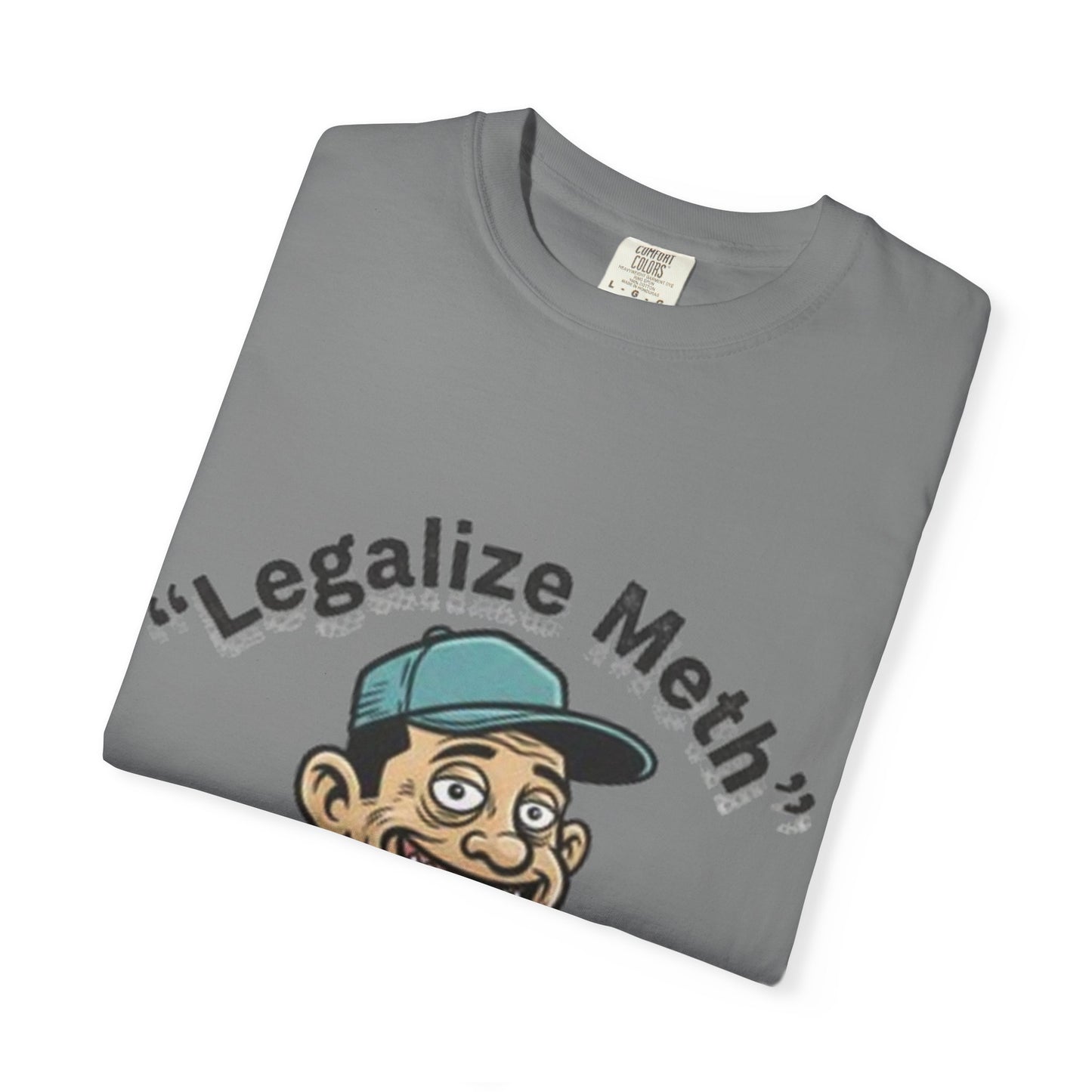Graphic T-Shirt — “Legalize Methin’” Funny Retro Thumbs-Up Design