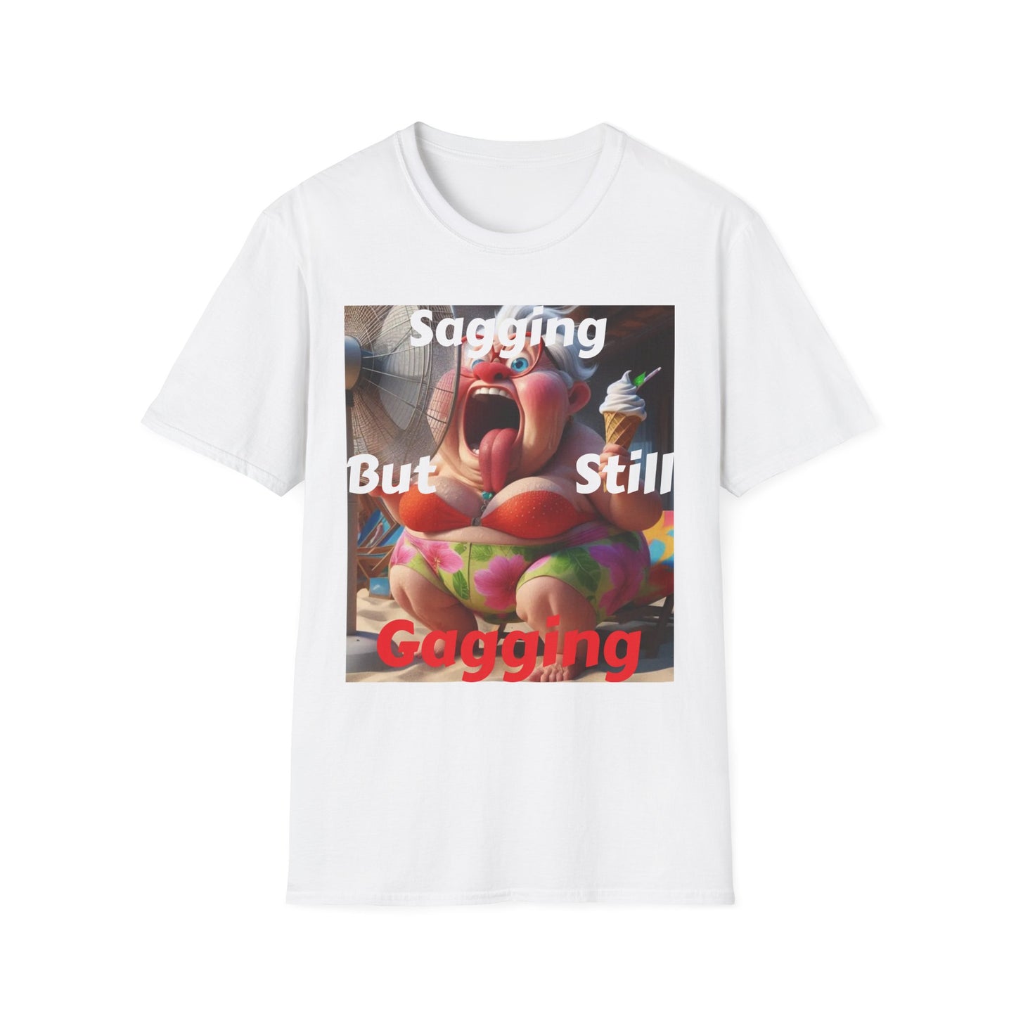 Funny Graphic T-Shirt — "Sagging But Still Gagging" Summer Ice Cream Design