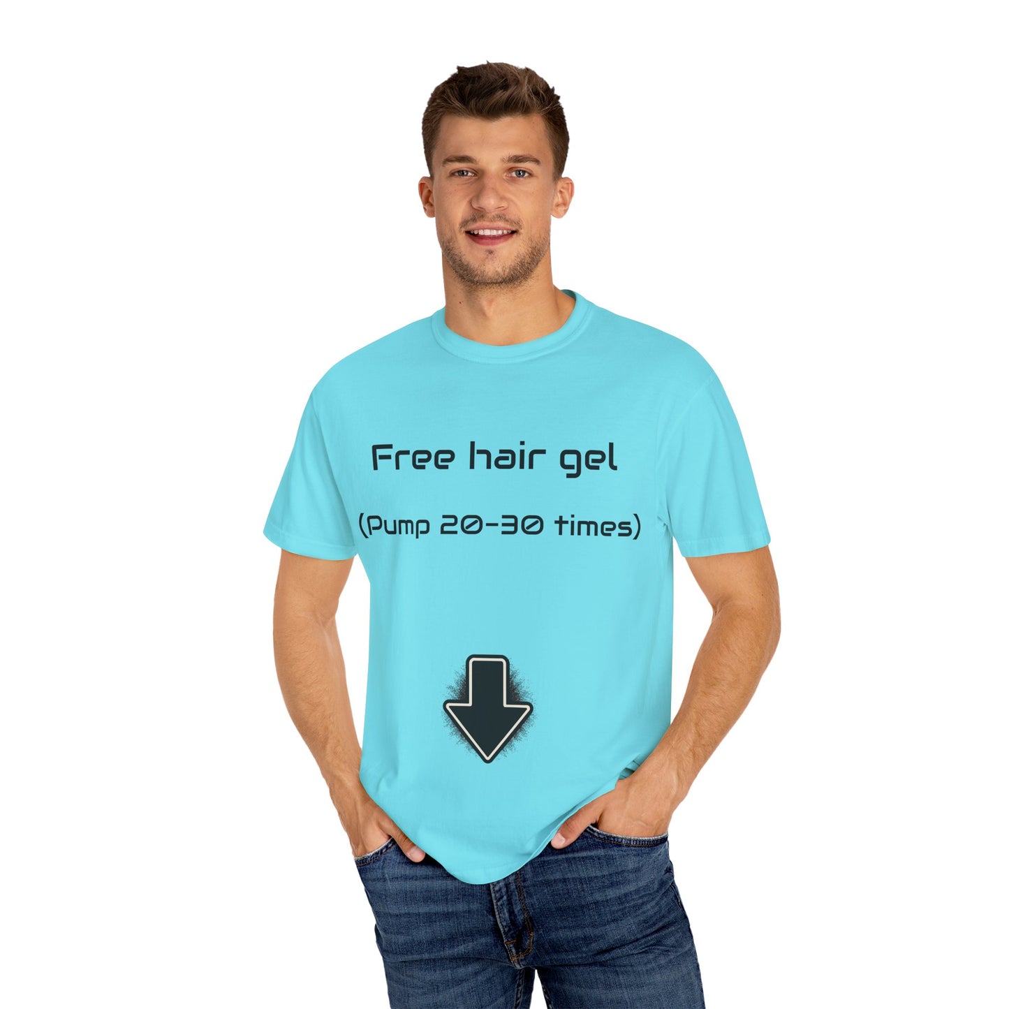 Free Hair Gel T-Shirt ("Pump 20–30 Times") — Funny Novelty Tee with Arrow