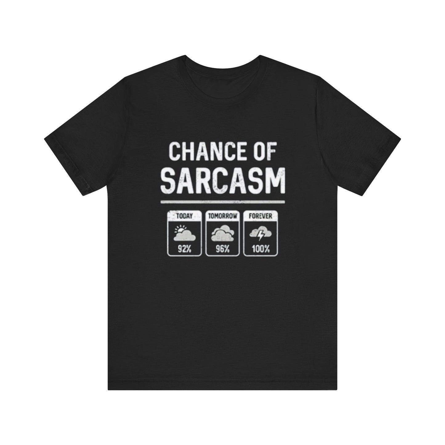 Sarcastic Chance Tee - Unisex Short Sleeve Shirt, Funny Gift, Casual Wear, Humor Apparel, Gift for Friends