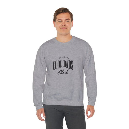 Legendary Cool Dads Crewneck Sweatshirt, Dad Gift, Father's Day Apparel, Casual Dad Wear, Gift for New Dads, Cool Dads Club