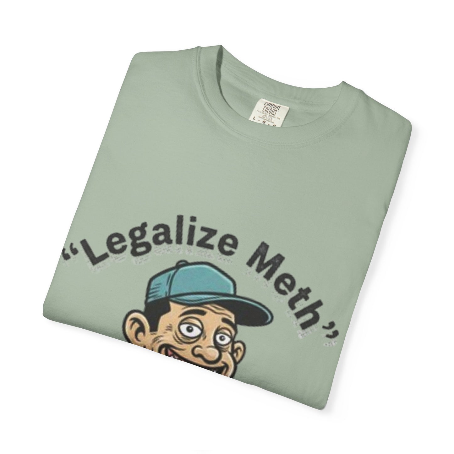 Graphic T-Shirt — “Legalize Methin’” Funny Retro Thumbs-Up Design