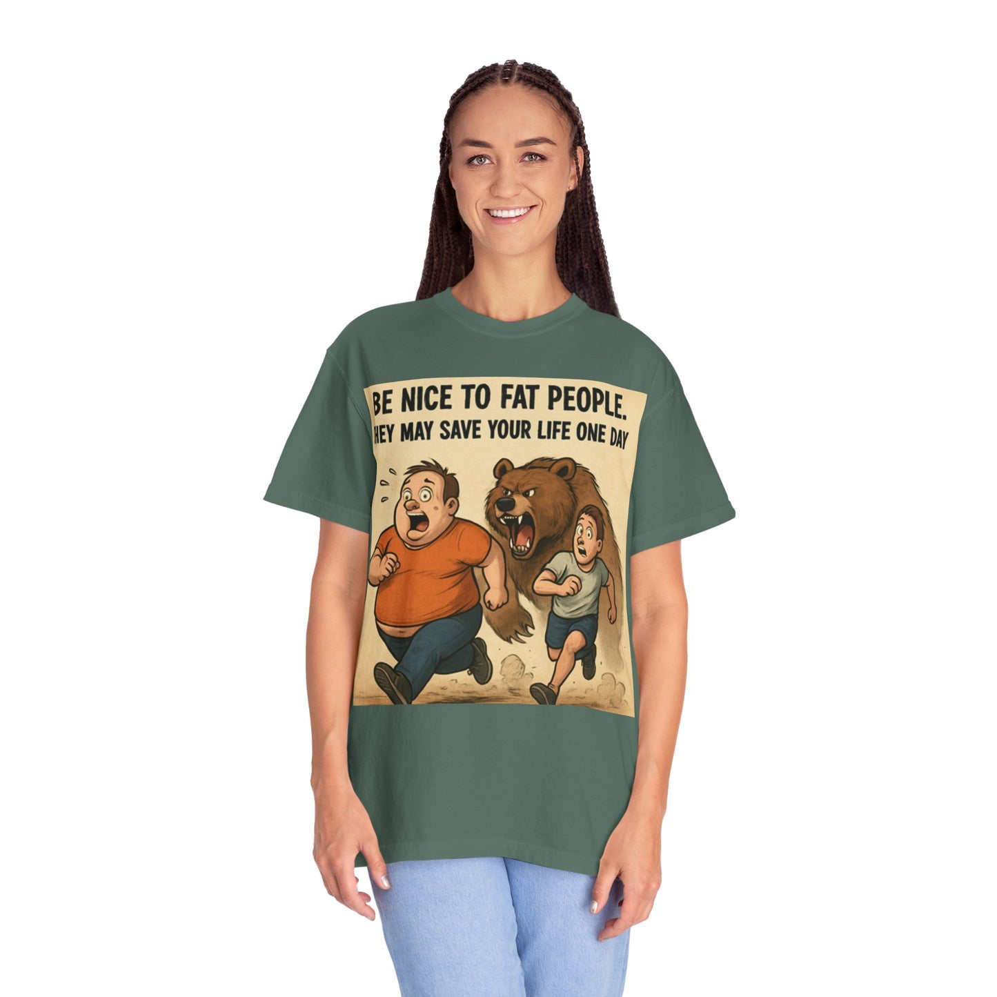 Funny 'Be Nice to Fat People — They May Save Your Life One Day' T-Shirt