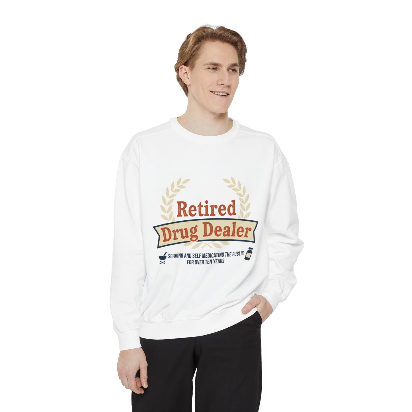Retired Drug Dealer Sweatshirt – Funny Retirement Gift for Pharmacists & Med Techs