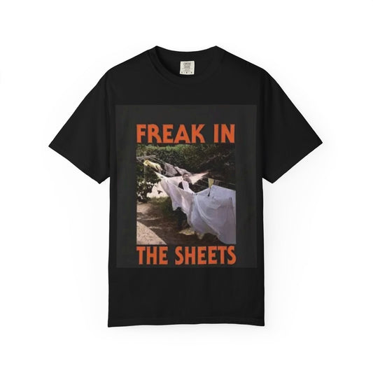 Freak in the Sheets T-Shirt, Funny Graphic Tees, Unisex Shirt, Halloween Costume Top, Casual Wear, Gift for Friends